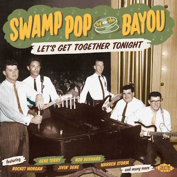 V.A. - Swamp Pop By The Bayou : Let's Go Togheter Tonight